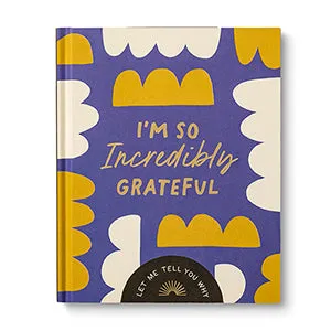 Book- I'm so Incredibly Grateful: Let me tell you why