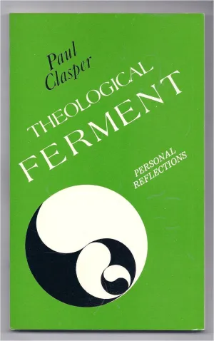 Theological Ferment: Personal Reflections