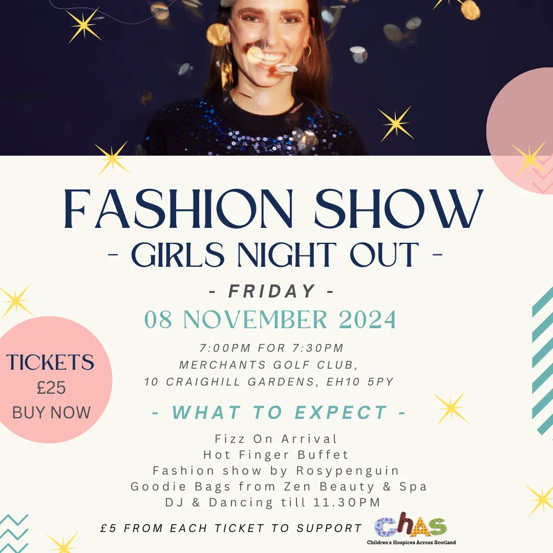 Ticket: Fashion Show: Girls Night Out, Friday 8th November, Merchants Golf Club, 10 Craighill Gardens, EH10 5PY